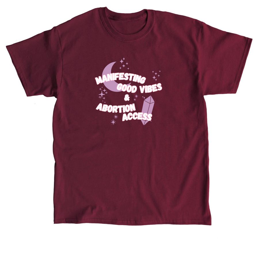 we're manifesting, a Maroon Classic Unisex Tee