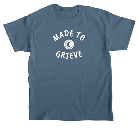Made to Grieve, a Indigo Blue Classic Unisex Tee