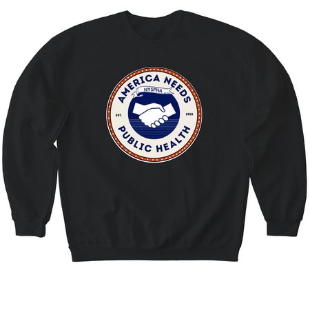 America Needs Public Health, a Black Softstyle Crewneck Sweatshirt