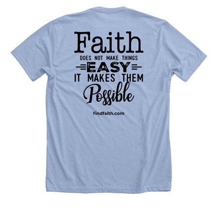 Faith Makes Things Possible, a Heather Baby Blue Premium Unisex Tee