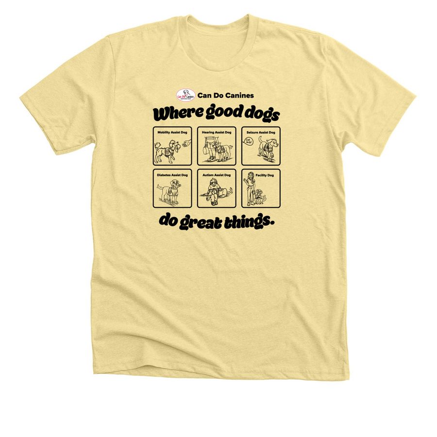 Where Good Dogs Do Great Things, a Heather French Vanilla Premium Unisex Tee