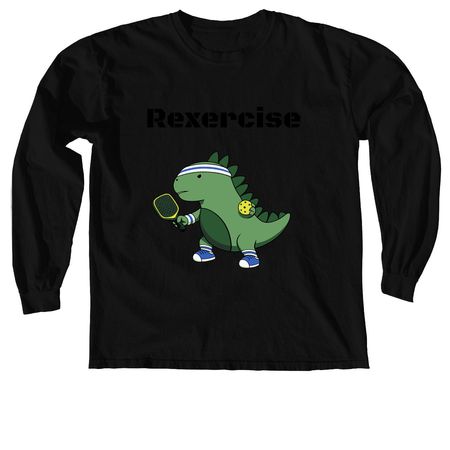 Rexercise Pickleball 2026, a Black Comfort Colors Long Sleeve Tee