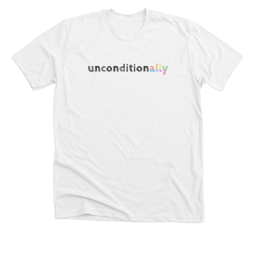unconditionALLY (rainbow), a Solid White Blend Premium Unisex Tee