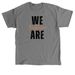 We are Trailblazer, a Charcoal Classic Unisex Tee