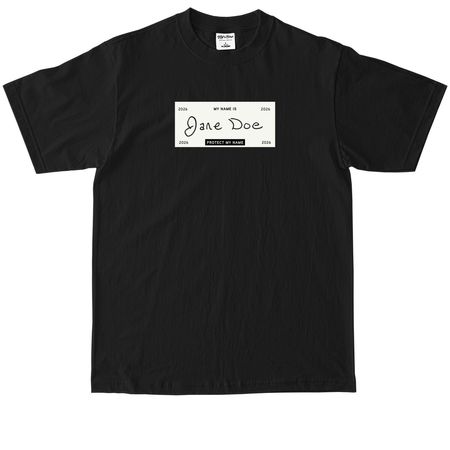 I am Jane Doe: Protect My Name (Cream Label), a Black Max Heavyweight Tee