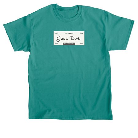 I am Jane Doe: Protect My Name (Cream Label), a Jade Dome Classic Unisex Tee