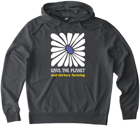 Save the Planet: End Factory Farming, a Terrain Grey Allmade Organic French Terry Pullover Hoodie