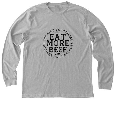 Eat More Beef, a Athletic Heather Premium Long Sleeve Tee