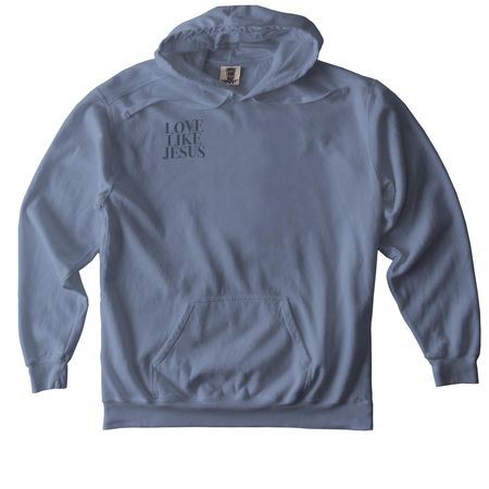 Love Like Jesus, a Blue Jean Comfort Colors Pullover Hoodie