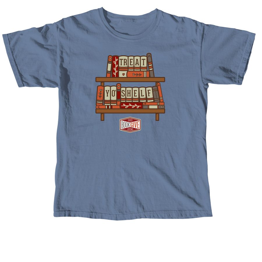 Treat Yo' Shelf!, a Blue Jean Comfort Colors Unisex Tee