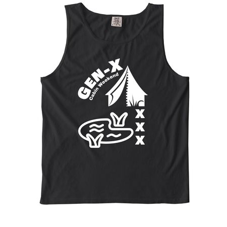 Gen-X Cabin Weekend XXX Shirts&nbsp;, a Black Comfort Colors Tank Top
