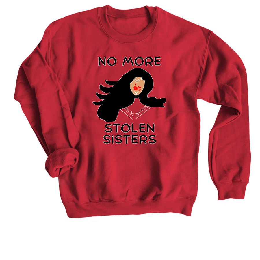 RED No More Stolen Sisters&nbsp;, a Red Crewneck Sweatshirt