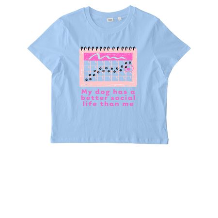 My Dog Has A Better Social Life Than Me, a Blue Soul Stanley/Stella Women?s Stella Muser Tee