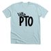 PTO, a Heather Ice Blue Premium Unisex Tee