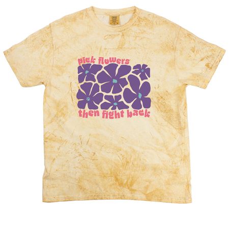 Pick Flowers, Then Fight Back, a Citrine Comfort Colors Colorblast Tee