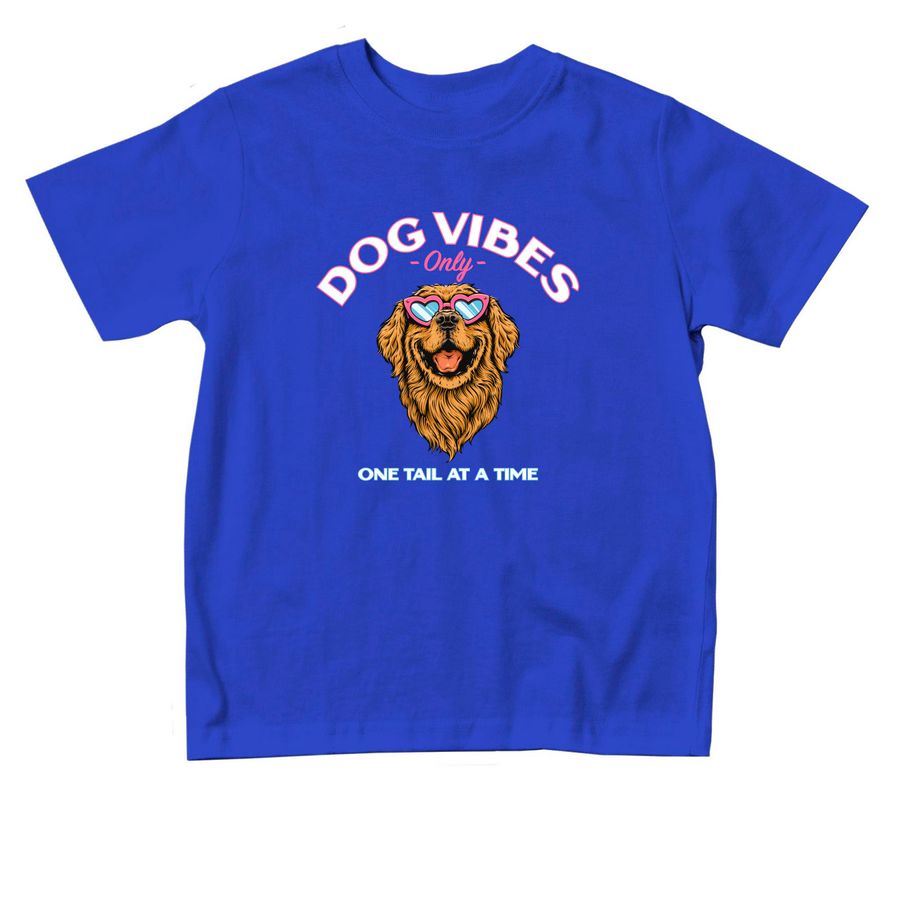 Dog Vibes Only: Toddler Edition, a Royal Blue Toddler Tee