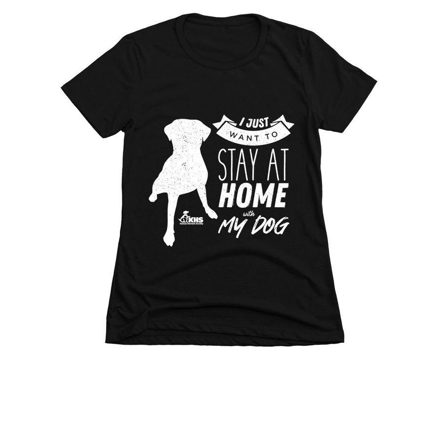 Stay! At Home With Your Dog, a Black Women's Slim Fit Tee