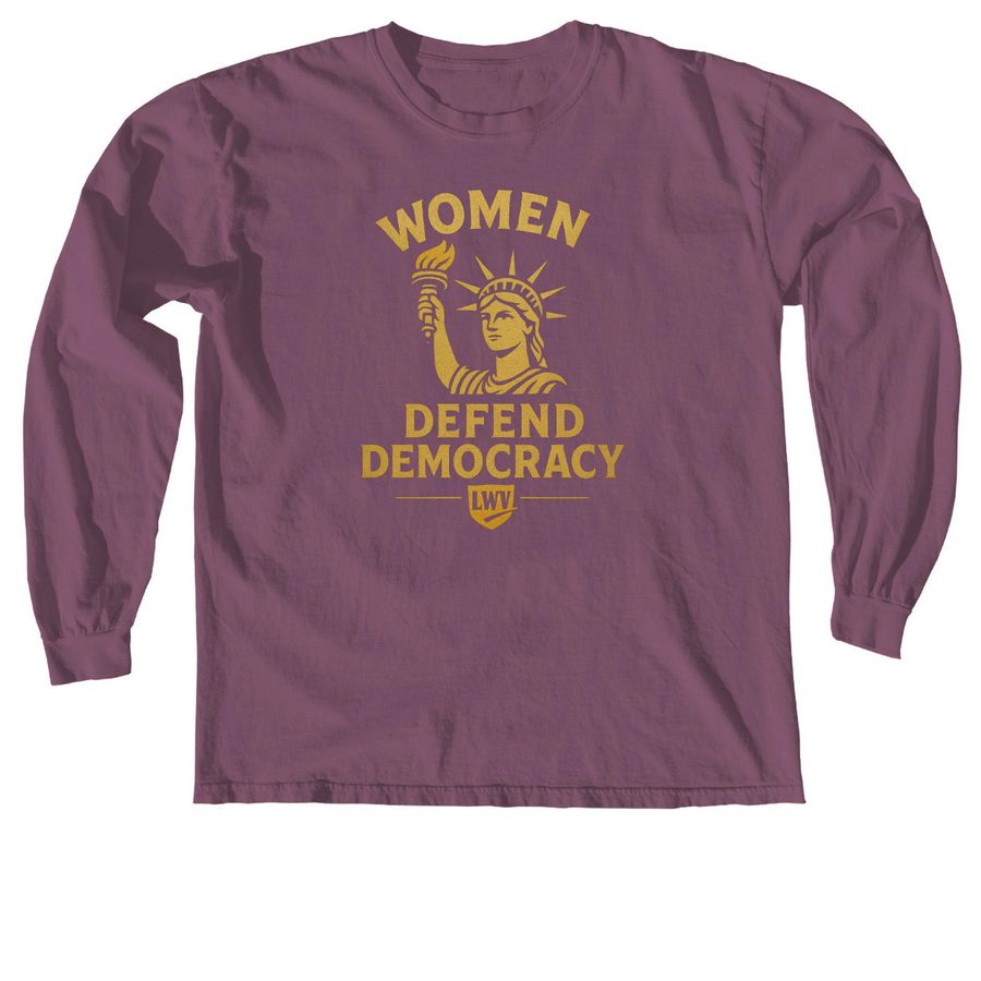 Women Defend Democracy, a Berry Comfort Colors Long Sleeve Tee