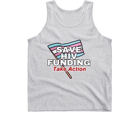Save HIV Funding: Transgender Pride, a Sport Grey Classic Unisex Tank Top