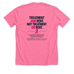 Treatment AND Rent: Supporting WVCF, a Neon Pink Premium Unisex Tee (back-view)
