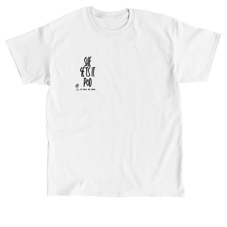SHE, a White Classic Unisex Tee