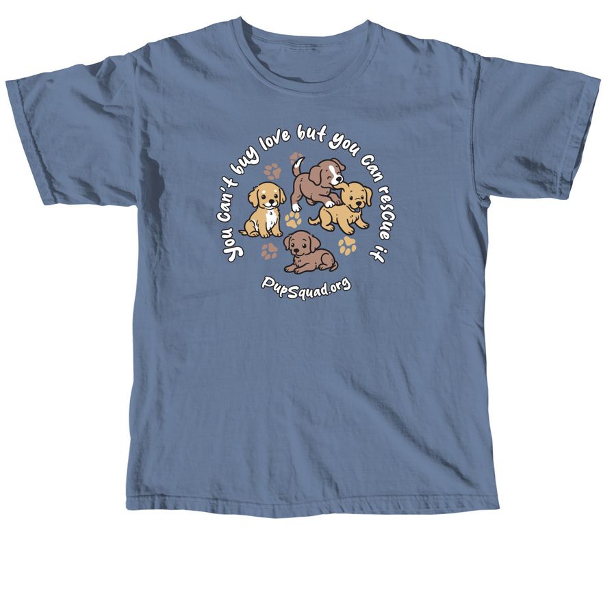 You can't buy love but you can rescue it, a Blue Jean Comfort Colors Unisex Tee