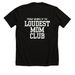 Loudest Moms Club, a Solid Black Blend Premium Unisex Tee (back-view)