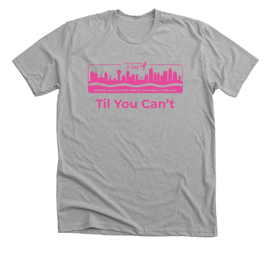 Til You Can?t!, a Athletic Heather Premium Unisex Tee