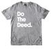 Do The Deed T-shirt, a Smoke Comfort Colors Colorblast Tee
