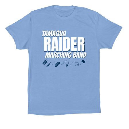 Tamaqua Raider Marching Band, a Carolina Blue Premium Cotton Tee