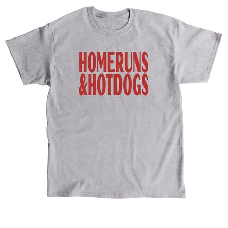 Homeruns & Hotdogs, a Sport Grey Classic Unisex Tee