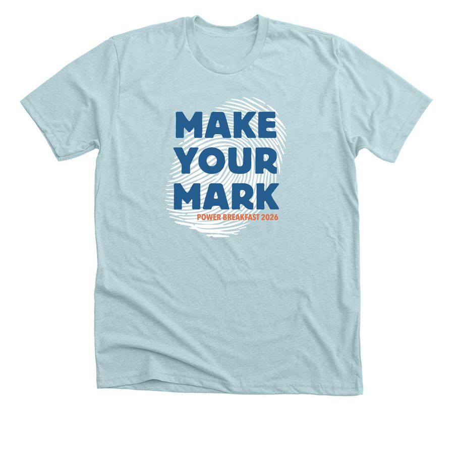 'Make Your Mark' Event T-Shirt, a Heather Ice Blue Premium Unisex Tee