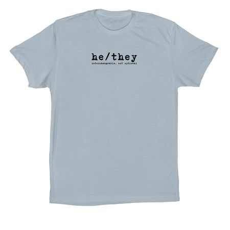 he/they, a Light Blue Premium Cotton Tee