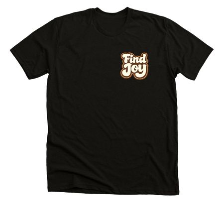 Find Joy, a Solid Black Blend Premium Unisex Tee