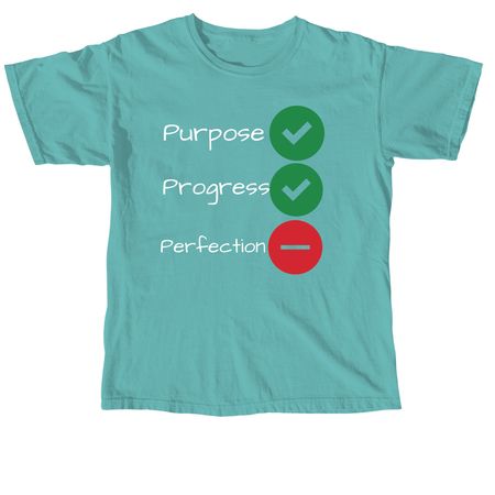 Purpose, Progress, Not Perfection., a Seafoam Comfort Colors Unisex Tee