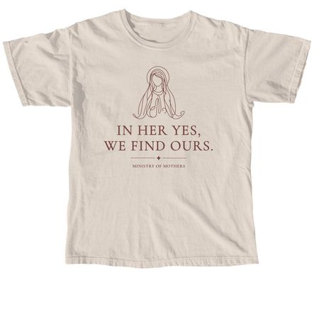 In Her Yes, We Find Ours (Light), a Ivory Comfort Colors Unisex Tee