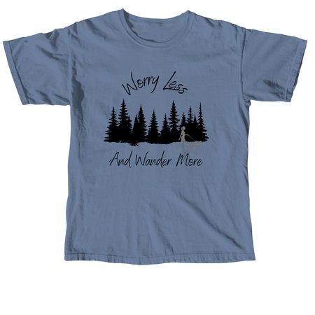 Worry Less, a Blue Jean Comfort Colors Unisex Tee