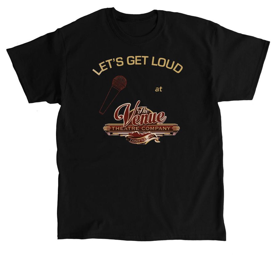 The Venue Theatre - LOUD, a Black Classic Unisex Tee