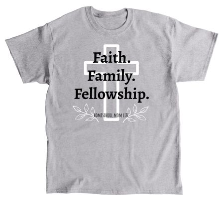 Faith. Family. FELLOWSHIP., a Sport Grey Classic Unisex Tee