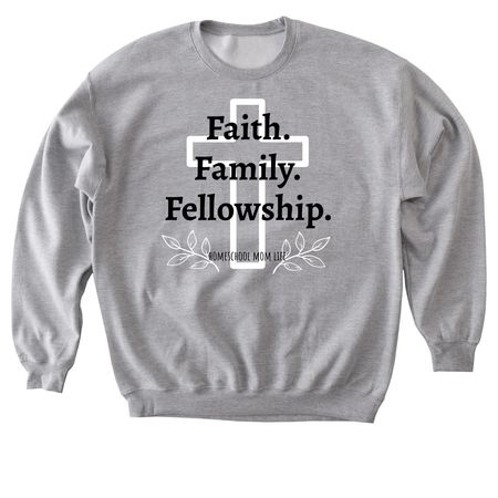 Faith. Family. FELLOWSHIP., a Sport Grey Softstyle Crewneck Sweatshirt
