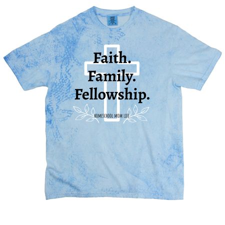Faith. Family. FELLOWSHIP., a Fiji Blue Comfort Colors Colorblast Tee
