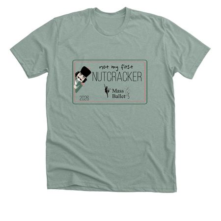 Mass Ballet 2026 Nutcracker Merch (A)&nbsp;, a Heather Sage Premium Unisex Tee