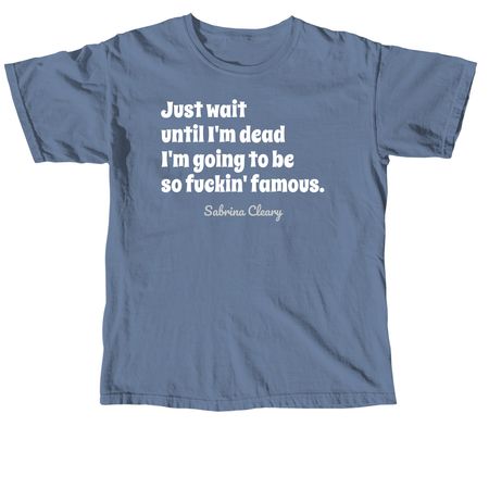 Dead & Famous, a Blue Jean Comfort Colors Unisex Tee