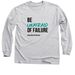 Be Unafraid of Failure&nbsp;, a Sport Grey Classic Long Sleeve Tee