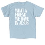 What a friend we have in Jesus, a Light Blue Classic Unisex Tee (back-view)