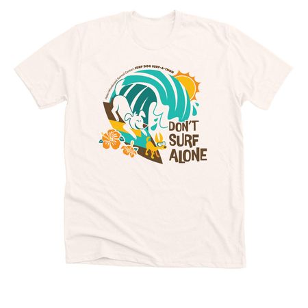 Don't Surf Alone Surf Dog Surf-A-Thon, a Heather Natural Premium Unisex Tee
