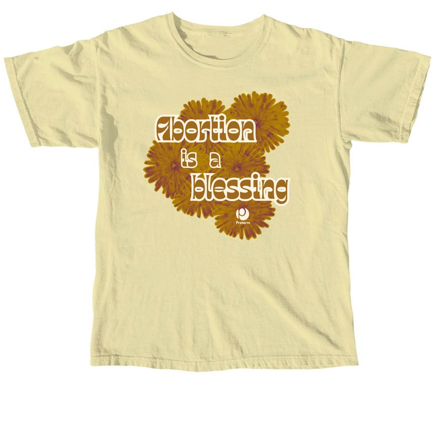Abortion is a Blessing, a Butter Comfort Colors Unisex Tee