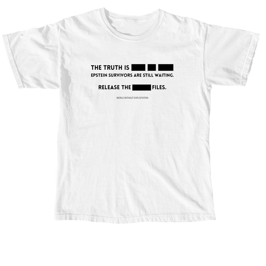 The Truth is [Redacted], a White Comfort Colors Unisex Tee