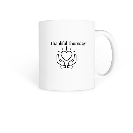 Thankful Thursday, a White Coffee Mug