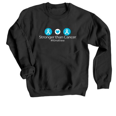 Stronger than Cancer, a Black Crewneck Sweatshirt